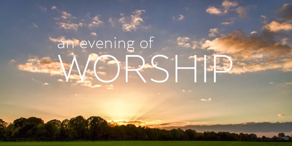 Evening of Worship